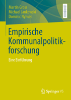 Empirische Kommunalpolitikforschung: Eine Einführung (German Edition) 3658511745 Book Cover