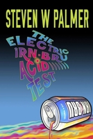 The Electric Irn-Bru Acid Test 1502475642 Book Cover