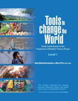 Tools to Change the World: Study Guide Based on the Progressive Utilization Theory 8789552008 Book Cover