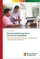 Comunicação popular a serviço da cidadania 3841708242 Book Cover