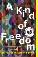 A Kind of Freedom 1640091033 Book Cover