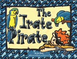The Irate Pirate 1478792213 Book Cover