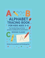 Practici tracing lelters and coloring: A Preschool exercise book that inclu des letters scissors skills and practical larning for children B0G1KQ3H1F Book Cover