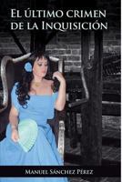 El �ltimo Crimen de la Inquisici�n 1530120624 Book Cover