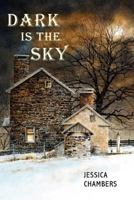 Dark is the Sky 0984721509 Book Cover