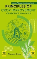 Principles of Crop Improvement: Objective Analysis 9359198226 Book Cover
