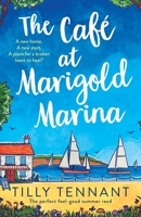 The Café at Marigold Marina 1803142499 Book Cover