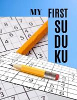 My First Suduku: Begining suduku pocket soduko books, This book brain games lower your brain age in minutes a day. 1081607130 Book Cover