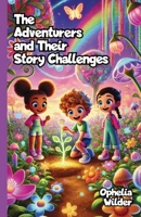 The Adventurers and Their Story Challenges 1300132132 Book Cover