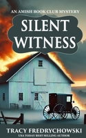Silent Witness (An Amish Book Club Mystery) B0GXZXMN4P Book Cover