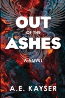 Out of the Ashes 1633855252 Book Cover