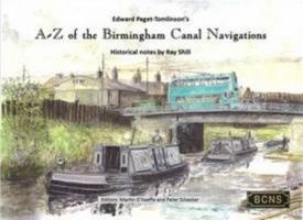 A-Z of the Birmingham Canal Navigations 095740378X Book Cover