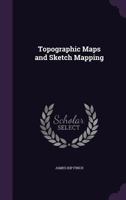 Topographic Maps And Sketch Mapping 1015479138 Book Cover