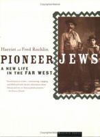 Pioneer Jews: A New Life in the Far West 0618001964 Book Cover