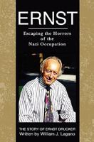 Ernst: Escaping the Horrors of the Nazi Occupation 1452824657 Book Cover