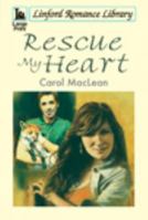 Rescue My Heart 1444810715 Book Cover