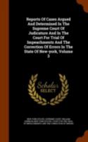 Reports of Cases Argued and Determined in the Supreme Court of Judicature and in the Court for the Trial of Impeachments and Correction of Errors in the State of New-York, Volume 3 1142622282 Book Cover