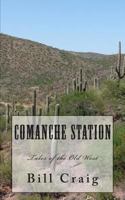 Comanche Station 1478364394 Book Cover