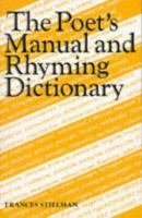 The Poet's Manual and Rhyming Dictionary 0690645724 Book Cover