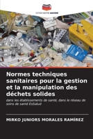 Normes techniques sanitaires pour la gestion et la manipulation des déchets solides (French Edition) 6206587037 Book Cover