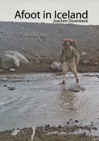 A Foot in Iceland 1471627365 Book Cover
