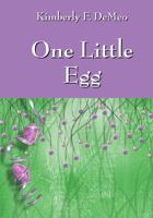 One Little Egg 1478710845 Book Cover