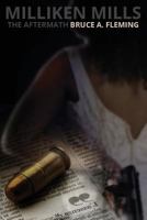 Milliken Mills: The Aftermath 1490444777 Book Cover