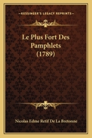 Le Plus Fort Des Pamphlets (1789) 1166017206 Book Cover