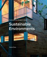 Contemporary Design in Detail: Sustainable Environments 1592535046 Book Cover