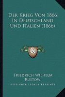 Der Krieg Von 1866 In Deutschland Und Italien (1866) 1148981268 Book Cover