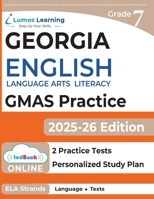 Georgia Milestones Assessment System Test Prep: Grade 7 English Language Arts Literacy (ELA) Practice Workbook and Full-length Online Assessments: GMAS Study Guide 194573082X Book Cover