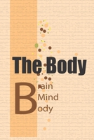 The Body: Keeps the Score journal: Brain, Mind, and Body, score, Journal (6x9, 100 pages) 1661856896 Book Cover