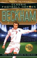 Beckham: Classic Football Heroes - Limited International Edition 1786069210 Book Cover