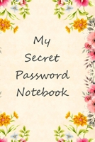 My Secret Password Notebook: Basic Internet Password Keeper Book 1088657206 Book Cover