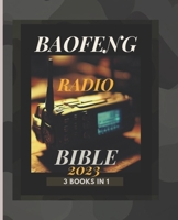 Baofeng Radio Bible for amatuer: Preppers based combat guide for mastering baofeng radio B0CF48R8JM Book Cover