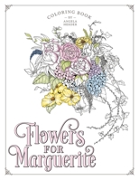 Flowers for Marguerite 163837144X Book Cover