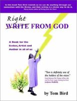 Write Right From God: You, Words, Writing And Your Divine Purpose 162747112X Book Cover