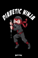 Mein Diabetic Ninja Kalender: Cooler Kalender f�r Diabetiker, Diabetes Patienten und Insulin Junkies die Ninja K�mpfer lieben mit 108 cremefarbenen Seiten, Format 6 x 9 (ca. DIN A5) und Hochglanz Soft 1654420115 Book Cover
