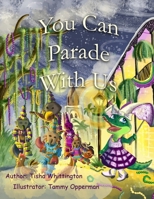 You Can Parade With Us B0DT5QXK5H Book Cover