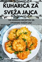 Kuharica Za Sveza Jajca (Slovene Edition) 1836238673 Book Cover