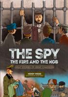 The Spy, the Fire, and the KGB 0985525096 Book Cover