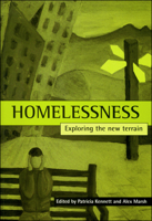 Homelessness: Exploring the new terrain 1861341679 Book Cover