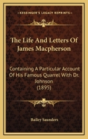 The Life and Letters of James Macpherson B0BN93253Q Book Cover