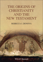 The Origins of Christianity and the New Testament 1119759625 Book Cover