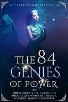 The 84 Genies of Power: Simple Secrets to Unleash the Miraculous Power of the Soul for Love, Money, and Power B08JF8B5WV Book Cover