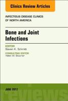 Bone and Joint Infections, an Issue of Infectious Disease Clinics of North America 0323530133 Book Cover