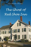 The Ghost of Red Shoe Inn 1639032819 Book Cover