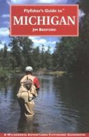 Flyfisher's Guide To Michigan (Flyfisher's Guide Series) 1885106769 Book Cover