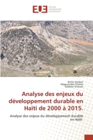 Analyse des enjeux du développement durable en Haïti de 2000 à 2015. 6203442232 Book Cover