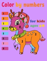 Color by Numbers For Kids Ages 4-8: Dinosaur, Sea Life, Animals, Bird, and Much More! B08XYL651V Book Cover